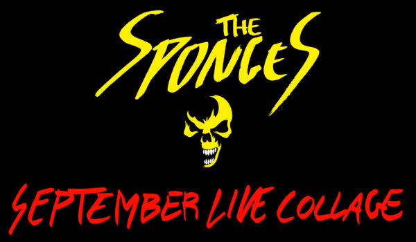 The Sponges – September LIVE collage